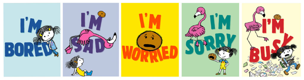 Row of picture book covers: I'm Bored, I'm Sad, I'm Worried, I'm Sorry, I'm Busy